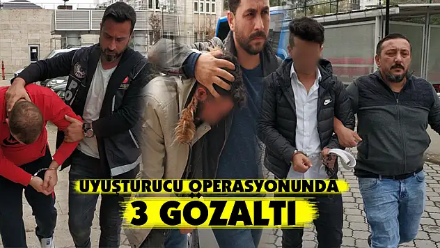 Samsun'da uyuşturucu operasyonu: 3 gözaltı