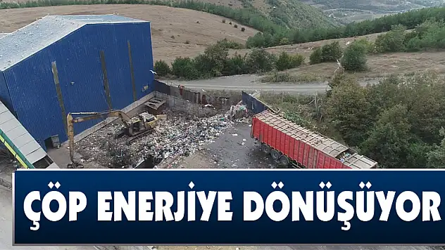 Çöp enerjiye dönüşüyor