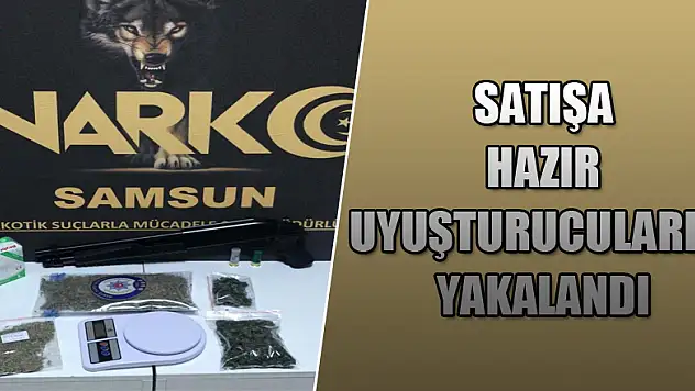 Satışa hazır uyuşturucularla yakalandı