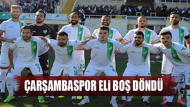Çarşambaspor eli boş döndü