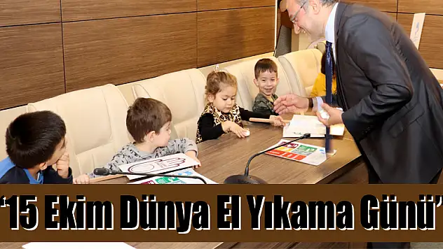 '15 Ekim Dünya El Yıkama Günü' etkinliği