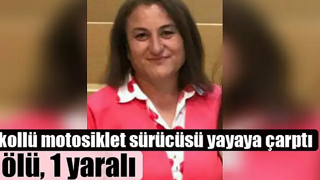 Samsun'da alkollü motosiklet sürücüsü yayaya çarptı: 1 ölü, 1 yaralı