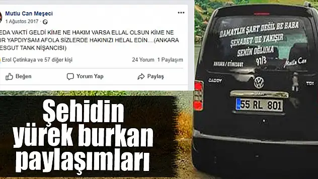 Şehidin yürek burkan paylaşımları