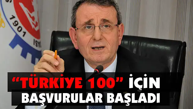 'Türkiye 100' için başvurular başladı