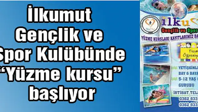 İlkumut Gençlik ve Spor Kulübünde 'Yüzme kursu' başlıyor