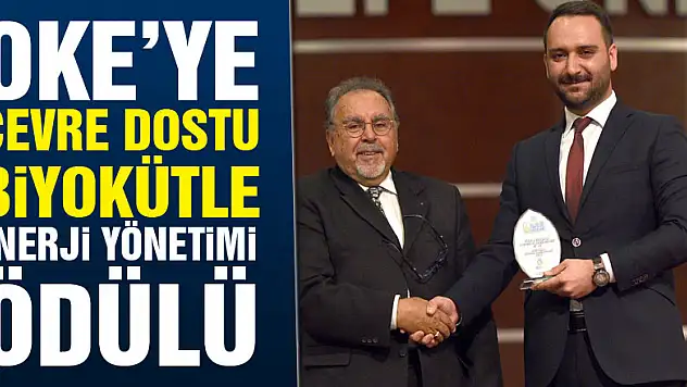 OKE'ye Çevre Dostu Biyokütle Enerji Yönetimi Ödülü
