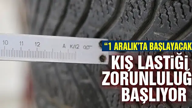 Kış lastiği zorunluluğu başlıyor