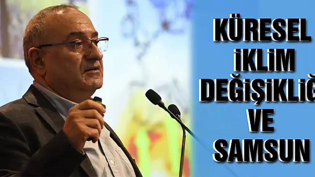Küresel İklim Değişikliği ve Samsun