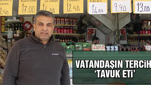 Vatandaşın tercihi: 'Tavuk eti'