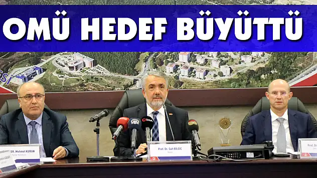 OMÜ hedef büyüttü
