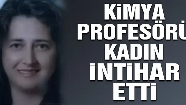 Kimya profesörü kadın kendini 4. kattan atarak intihar etti