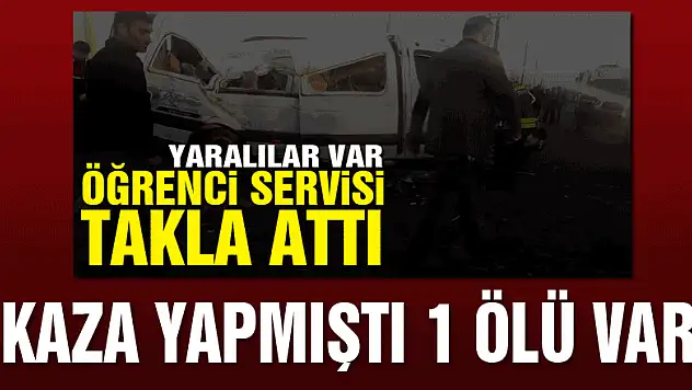 Samsun'da öğrenci servisi kaza yaptı: 1 ölü