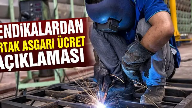 Sendikalardan ortak asgari ücret açıklaması