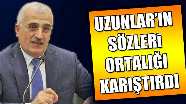 Uzunlar'ın sözleri ortalığı karıştırdı