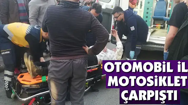 Otomobil ile motosiklet çarpıştı: 1 yaralı