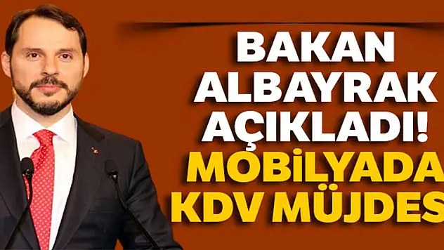 Bakan Albayrak'tan KDV müjdesi!