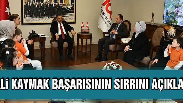 Vali Kaymak başarısının sırrını açıkladı