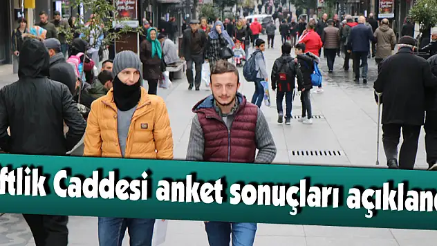 Çiftlik Caddesi anket sonuçları açıklandı
