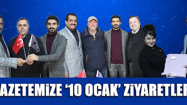 Gazetemize '10 Ocak' ziyaretleri