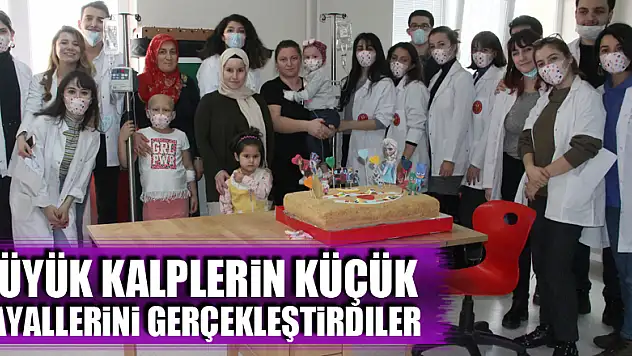 Büyük kalplerin küçük hayallerini gerçekleştirdiler