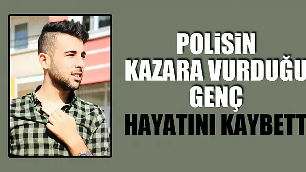 Samsun'da polisin kazara vurduğu genç hayatını kaybetti