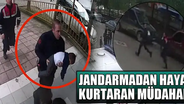 Jandarmadan hayat kurtaran müdahale