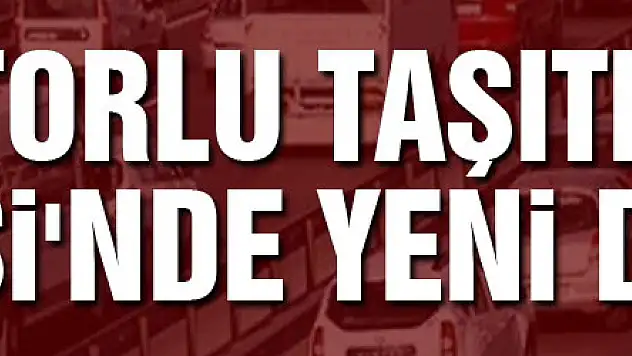 Motorlu Taşıtlar Vergisi'nde yeni dönem
