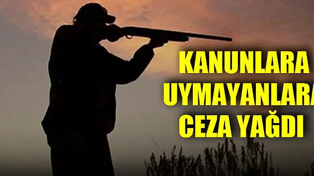 Kanunlara uymayanlara ceza yağdı