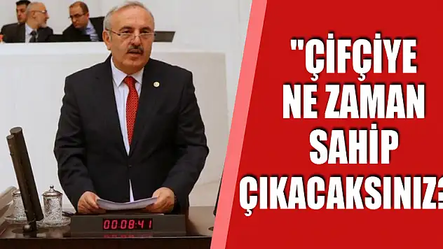 'ÇİFÇİYE NE ZAMAN SAHİP ÇIKACAKSINIZ?'