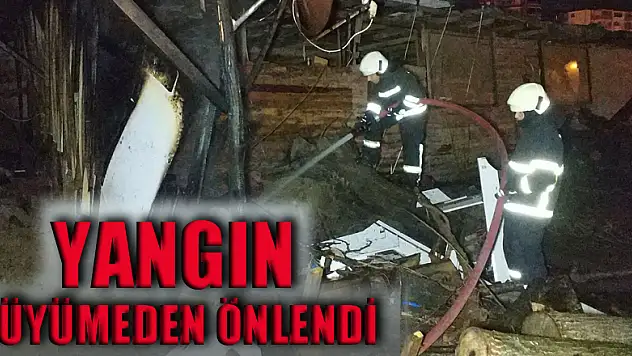 Kereste atölyesinde çıkan yangın büyümeden söndürüldü