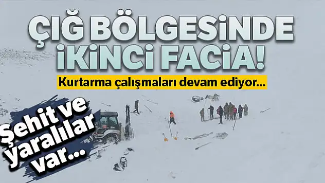 Çığ bölgesinde ikinci facia
