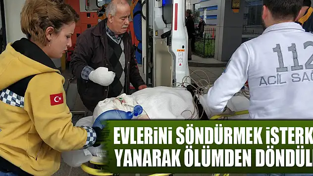 Yanan evlerini söndürmek isterken yanarak ölümden döndüler