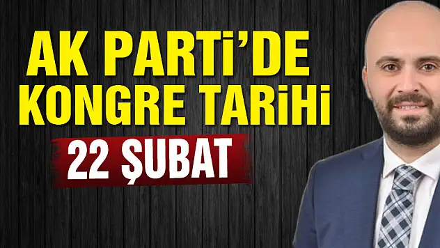 AK Parti'de kongre tarihi 22 Şubat
