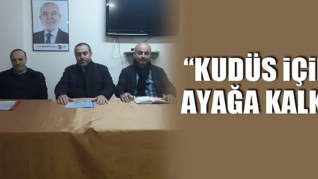 'Kudüs için ayağa kalk'