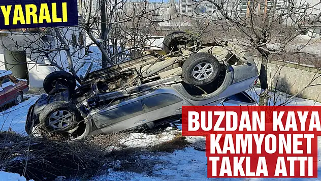 Buzdan kayan kamyonet takla attı: 1 yaralı