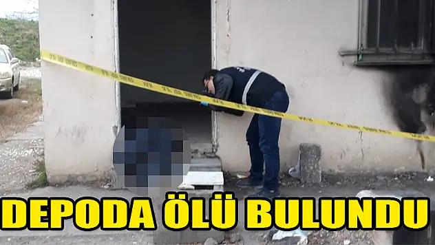 Depoda ölü bulundu