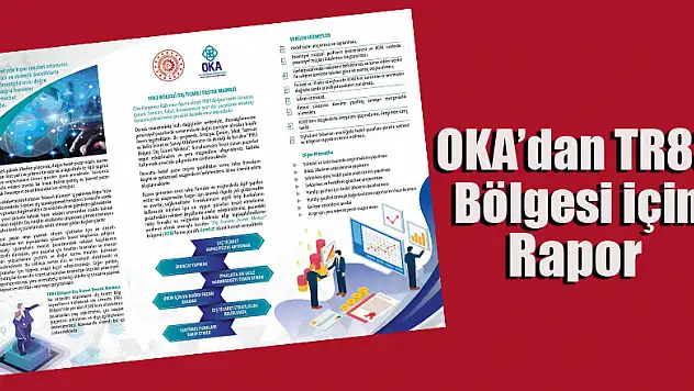 OKA'dan TR83 Bölgesi için rapor