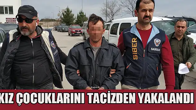 Kız çocuklarını sosyal medya hesabından taciz eden şahıs yakalandı