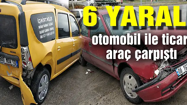Samsun'da otomobil ile ticari araç çarpıştı: 6 yaralı
