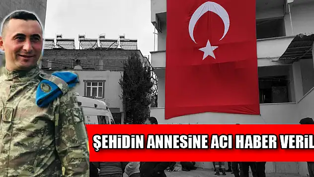 Şehidin annesine acı haber verildi