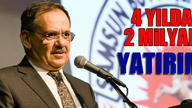 4 yılda 2 milyar yatırım