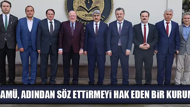 Menteş: 'SAMÜ, adından söz ettirmeyi hak eden bir kurum'