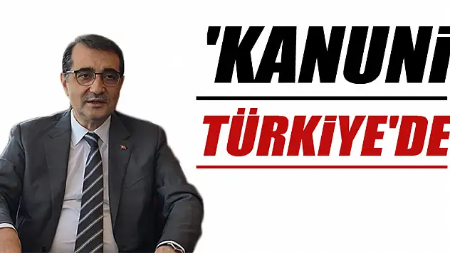 Üçüncü Sondaj Gemimiz 'Kanuni Türkiye'de