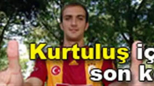 Kurtuluş için son kez