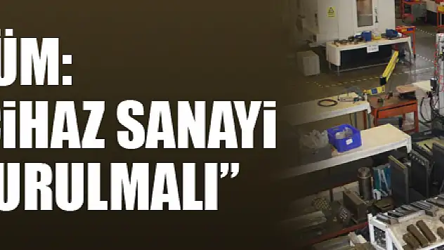 MEDİKÜM: 'İlaç ve Tıbbi Cihaz Sanayi Başkanlığı kurulmalı'