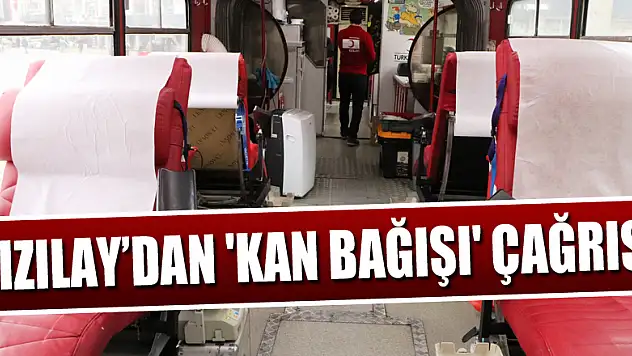 Kızılay'dan 'kan bağışı' çağrısı