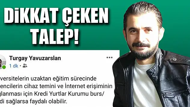 Dikkat çeken talep!