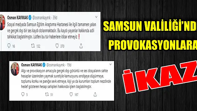 Samsun Valiliği'nden provokasyon ses kaydı uyarısı