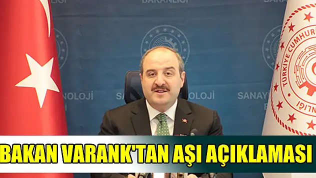Bakan Varank'tan aşı açıklaması