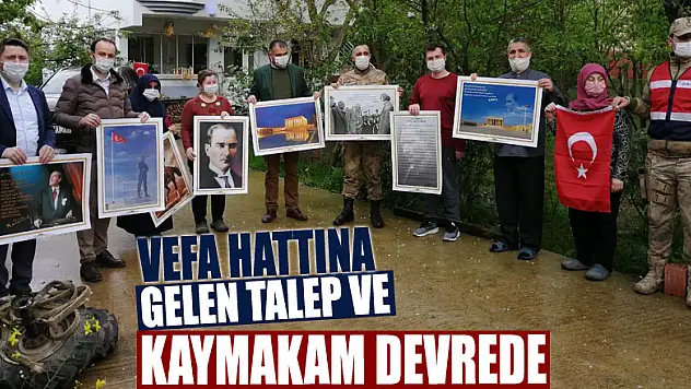 Vefa hattına gelen talep  ve kaymakam devrede